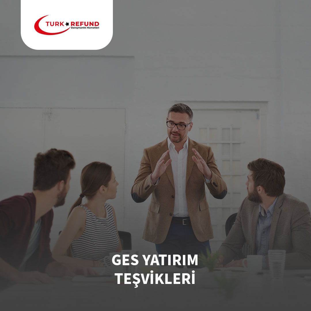 GES Yatırım Teşvikleri || Türkrefund